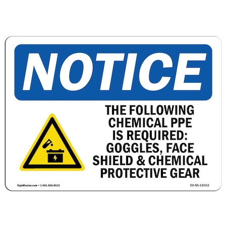OSHA Notice Sign, The Following Chemical PPE Required With Symbol, 18in X 12in Rigid Plastic
